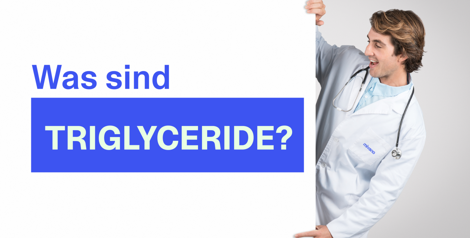 Ein Arzt schaut auf den Schriftzug „Was sind Triglyceride-Werte?“