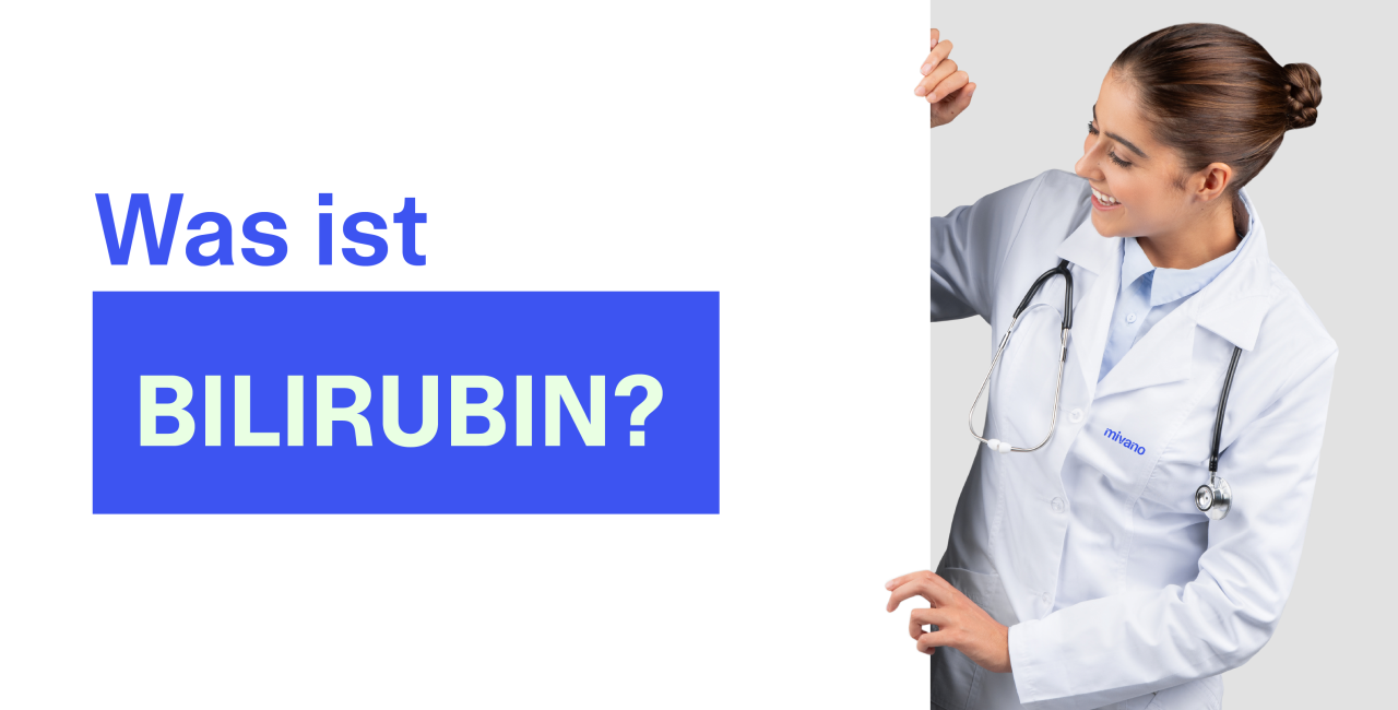 Eine Ärztin schaut auf den Schriftzug: Was ist Bilirubin?