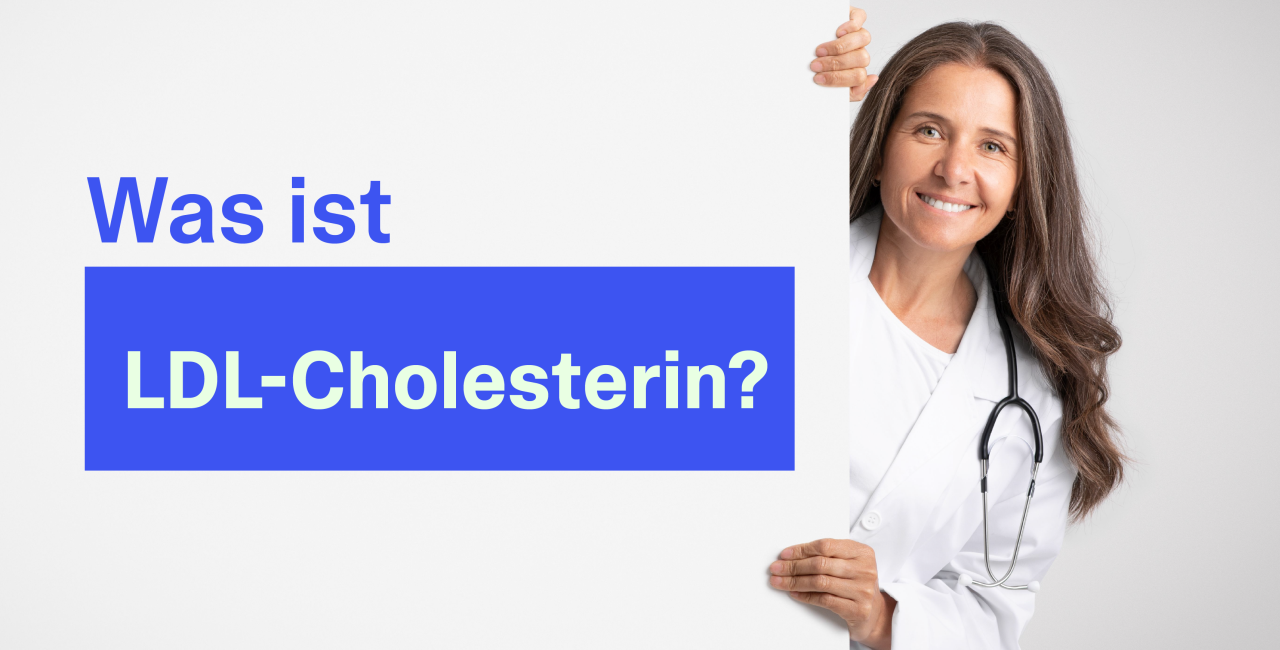 Eine Ärztin präsentiert den Schriftzug: Was ist LDL-Cholesterin?